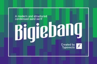 Bigiebang: The Sans Serif Typeface That Powers Campaign Visuals