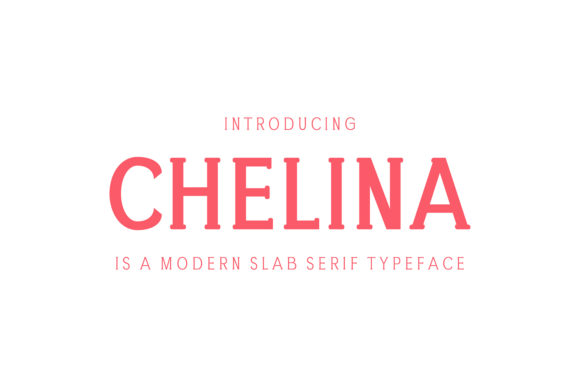 Chelina: The Friendly Slab Serif Font for Bold Branding