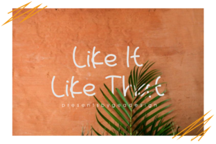 Like It Like That: A Playful Handwritten Font for Creative Makers