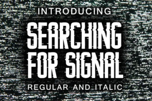 Searching for Signal: A Creative Review of This Glitch-Style Decorative Typeface